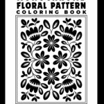 Monochrome Floral Pattern Coloring Book