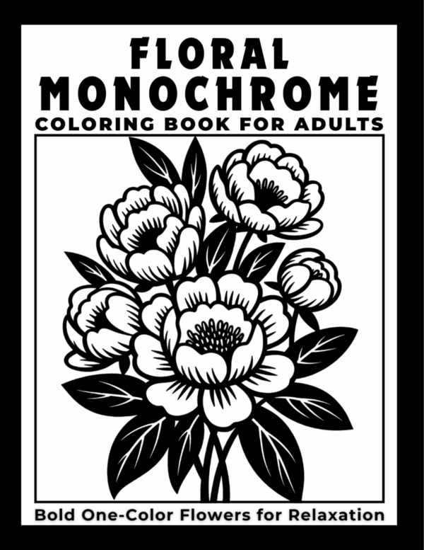 Floral Monochrome Coloring Book for Adults